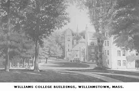 WILLIAMS COLLEGE BUILDINGS,
WILLIAMSTOWN, MASS.