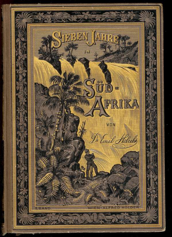 Sieben Jahre in S&uuml;d-Afrika von Dr. Emil Holub