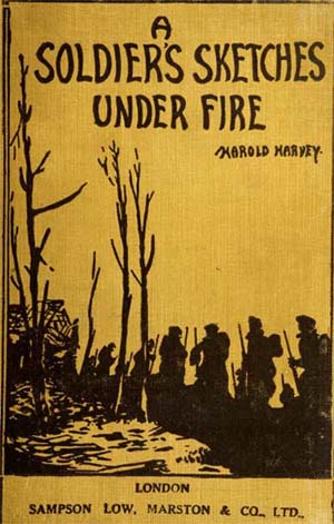 A Soldier&rsquo;s Sketches Under Fire