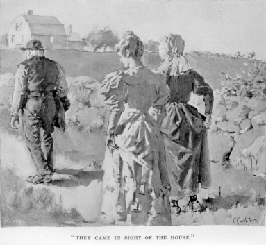 [Illustration: &ldquo;They came in sight of the house&rdquo;]
