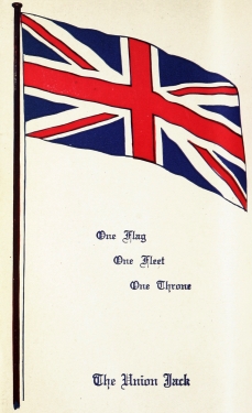 One Flag
One Fleet
One Throne

The Union Jack
