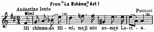From La Boh�me, Act I, Puccini