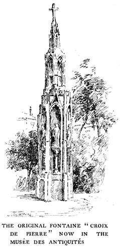 THE ORIGINAL FONTAINE "CROIX DE PIERRE" NOW IN THE
MUS&Eacute;E DES ANTIQUIT&Eacute;S