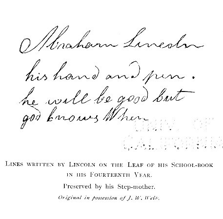 Lines written by Lincoln on the Leaf of his School-book
in his Fourteenth Year.
