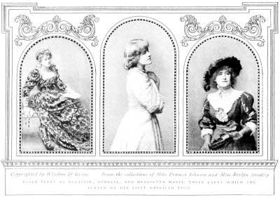Copyrighted by Window & Grove From the collections of
Miss Frances Johnson and Mrs. Evelyn Smalley

ELLEN TERRY OPHELIA, AND HENRIETTA MARIA, THREE PARTS WHICH SHE PLAYED
ON THE FIRST AMERICAN TOUR