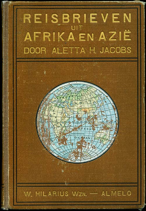 Oorspronkelijke voorkant: Reisbrieven uit Afrika en Azi&euml; door Aletta H. Jacobs, W. Hilarius Wzn.&mdash;Almelo