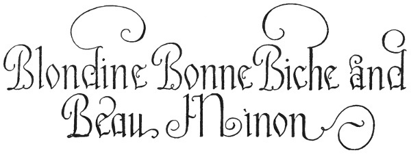 Blondine Bonne Biche and Beau Minon