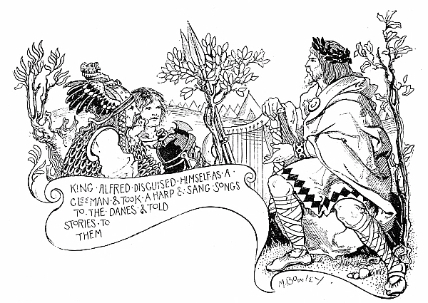 KING&middot;ALFRED&middot;DISGUISED&middot;HIMSELF&middot;AS&middot;A&middot;GLEEMAN&middot;&&middot;TOOK&middot;A&middot;HARP&middot;&&middot;SAND&middot;SONGS&middot;TO&middot;THE&middot;DANES&middot;&&middot;TOLD&middot;STORIES&middot;TO&middot;THEM