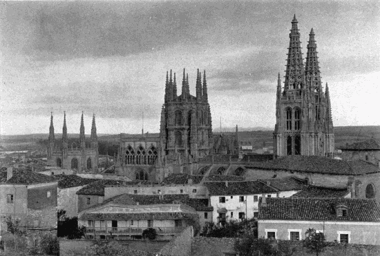 CATHEDRAL OF BURGOS
The spires above the house-tops