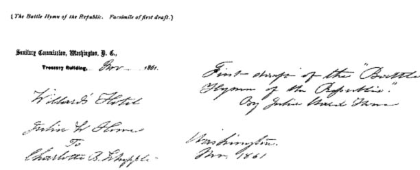 Facsimile of the First Draft of the Battle Hymn of the Republic
From the original MS. in the possession of Mrs. E. P. Whipple, Boston.