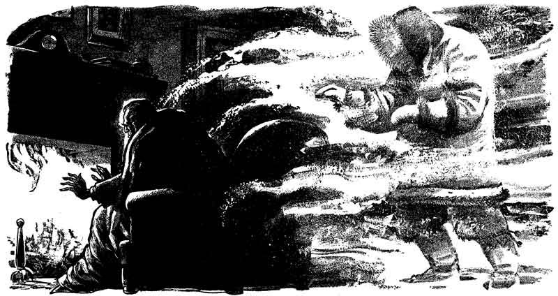 Hager huddled before the fire, trembling with cold that
filled him with terror.