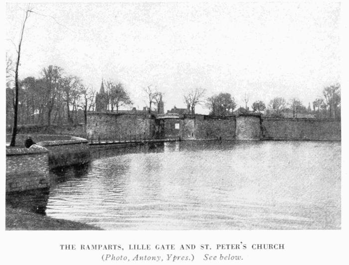 THE RAMPARTS, LILLE GATE AND ST. PETER'S CHURCH
(Photo, Antony, Ypres.) See below.