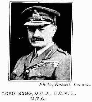 Photo, Russell, London.
LORD BYNG, G.C.B., K.C.M.G.,
M.V.O.