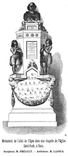 Monument de l'abb� de l'�p�e dans une chapelle de
l'�glise Saint-Roch, � Paris.

Sculpteur, M. PR�AULT.&mdash;Architecte, M. LASSUS.