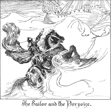 The Sailor and the Porpoise.