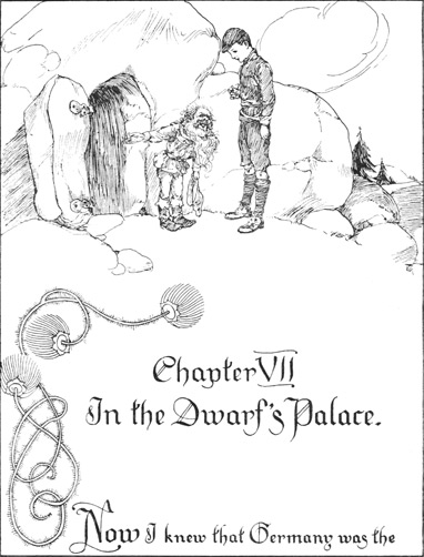 Chapter VII In the Dwarf&rsquo;s Palace.