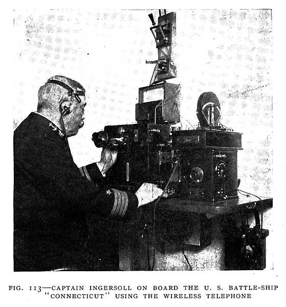 FIG. 113&ndash;CAPTAIN INGERSOLL ON BOARD THE U. S. BATTLE-SHIP "CONNECTICUT" USING THE WIRELESS TELEPHONE