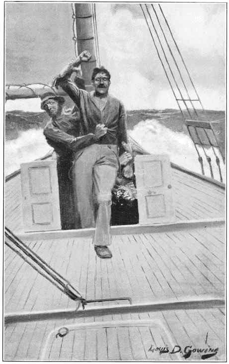 &ldquo;UP FROM THE FORECASTLE THERE BURST THREE MEN.&rdquo;