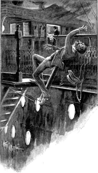 "THE RAILING GAVE WAY, AND HE FELL BACKWARDS INTO THE
SEA WITH A SPLASH."