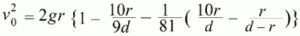 \( v_0^2=2gr\left\{1-\frac{10r}{9d}-\frac{1}{81}
\left(\frac{10r}{d}-\frac{r}{d-r}\right)\right\} \)