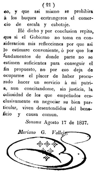 Conclusion of General Vallejo's message to the
Governor of Alta California, which was printed on a
press that had been shipped from Boston via Hawaii.