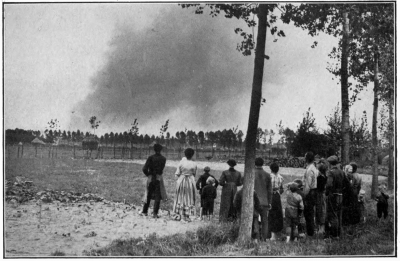 [Image unavailable: BELGIAN PEASANTS WATCHING THE DESTRUCTION OF THEIR HOMES
BY THE RUTHLESS INVADER.

Photo, Daily Mirror.