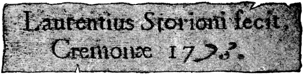 Laurentius Storioni fecit Cremon&aelig; 1723.